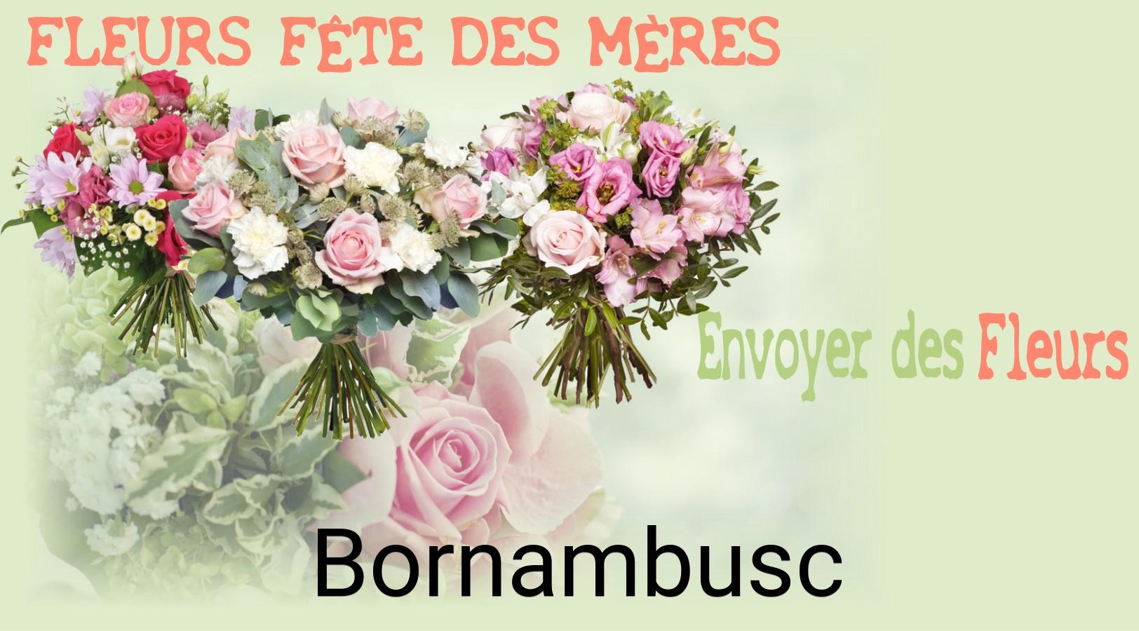 Bouquet de Fête des Mères livré à Bornambusc